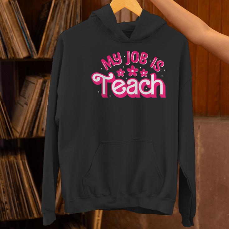 My Job Is Teach Pink Retro Female Teacher Life Women Women's Hoodie, gift for family, gift for coworker