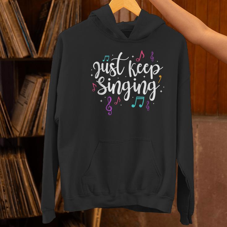 Just Keep Singing Singer Music Teacher Motivational Women's Hoodie, gift for family, gift for coworker