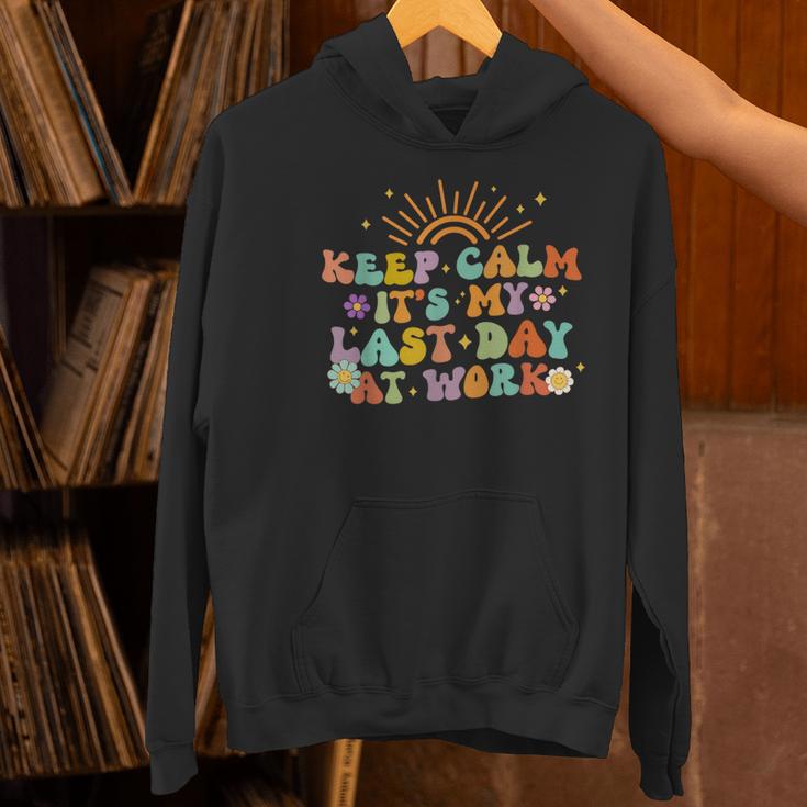 Keep Calm It's My Last Day At Work Groovy Teacher Retro Women's Hoodie, Groovy Teacher Hoodies, gift for family, gift for coworker Keep Calm It's My Last Day At Work Groovy Teacher Retro Women's Hoodie, Groovy Teacher Hoodies, gift for family, gift for coworker