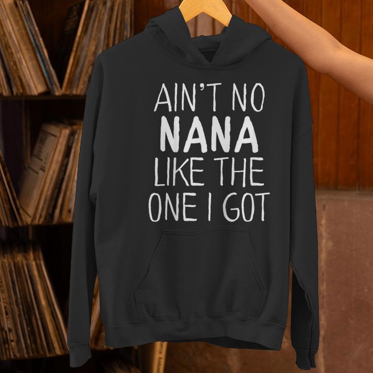 Kids Ain't No Nana Like The One I Got Women's Hoodie, gift for family, gift for coworker