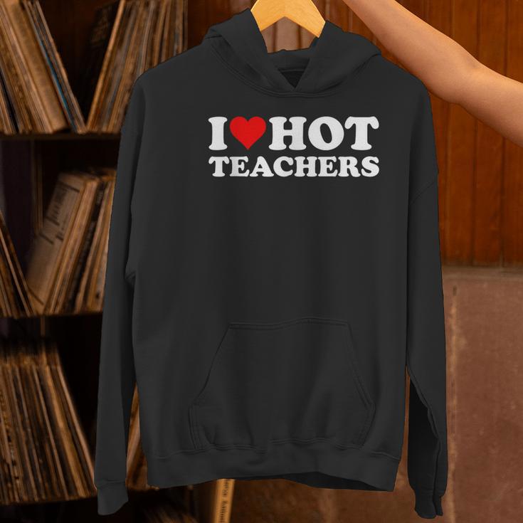 I Love Hot Teachers Women's Hoodie, gift for family, gift for coworker I Love Hot Teachers Women's Hoodie, gift for family, gift for coworker