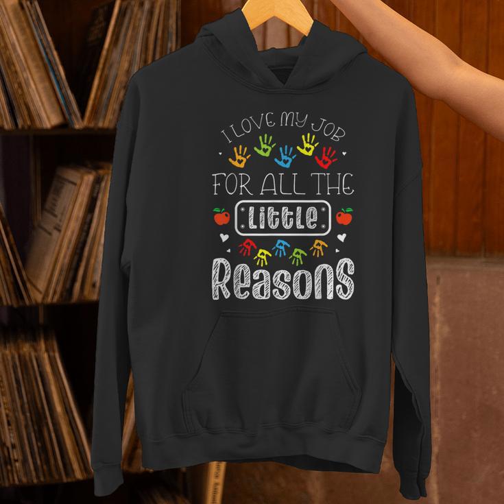 I Love My Job For All The Little Reasons Kid Daycare Teacher Women's Hoodie, gift for family, gift for coworker I Love My Job For All The Little Reasons Kid Daycare Teacher Women's Hoodie, gift for family, gift for coworker