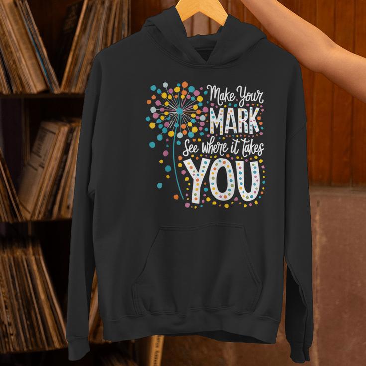 Make Your Mark Dandelion Happy Dot Day Shirts Teacher Kids Women's Hoodie, gift for family, gift for coworker Make Your Mark Dandelion Happy Dot Day Shirts Teacher Kids Women's Hoodie, gift for family, gift for coworker
