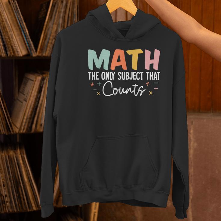 Math The Only Subject That Counts Cute Teacher Educator Women's Hoodie, gift for family, gift for coworker Math The Only Subject That Counts Cute Teacher Educator Women's Hoodie, gift for family, gift for coworker