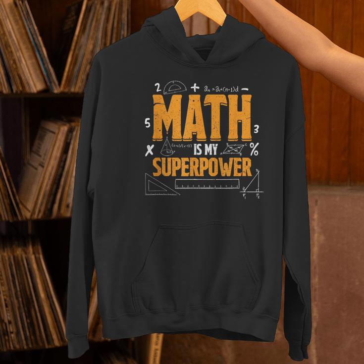 Math Is My Superpower Math Teacher Student Women's Hoodie, gift for family, gift for coworker Math Is My Superpower Math Teacher Student Women's Hoodie, gift for family, gift for coworker