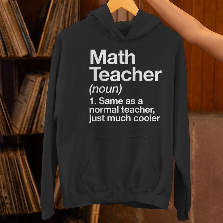 Math Teacher Definition Back To School First Day Women's Hoodie, gift for family, gift for coworker Math Teacher Definition Back To School First Day Women's Hoodie, gift for family, gift for coworker