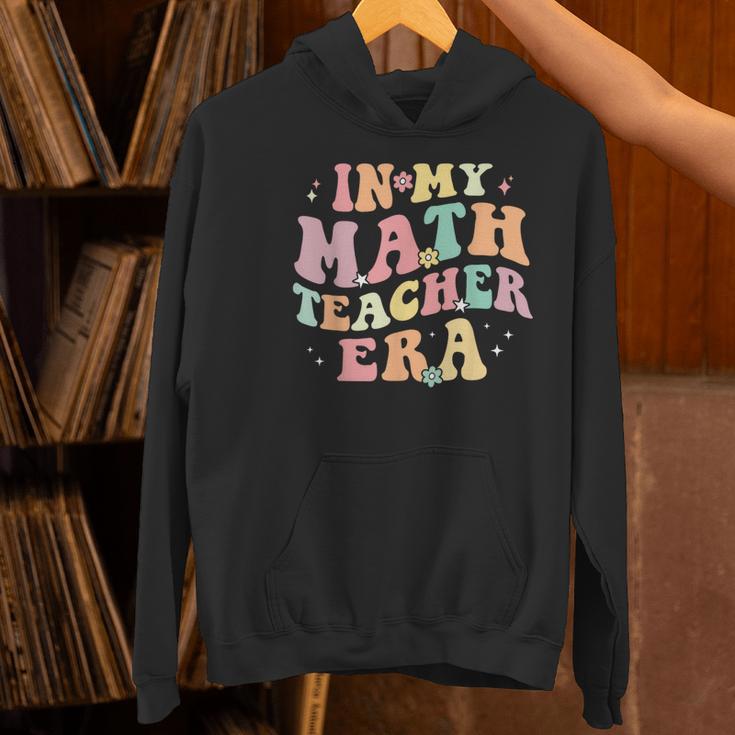 In My Math Teacher Era Retro Back To School Groovy Teacher Men Women Women's Hoodie, Groovy Teacher Hoodies, gift for family, gift for coworker