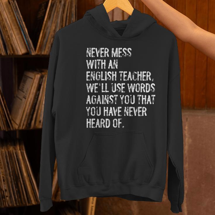 Never Mess With An English Teacher Back To School Women's Hoodie, English Teacher Hoodies, gift for family, gift for coworker Never Mess With An English Teacher Back To School Women's Hoodie, English Teacher Hoodies, gift for family, gift for coworker