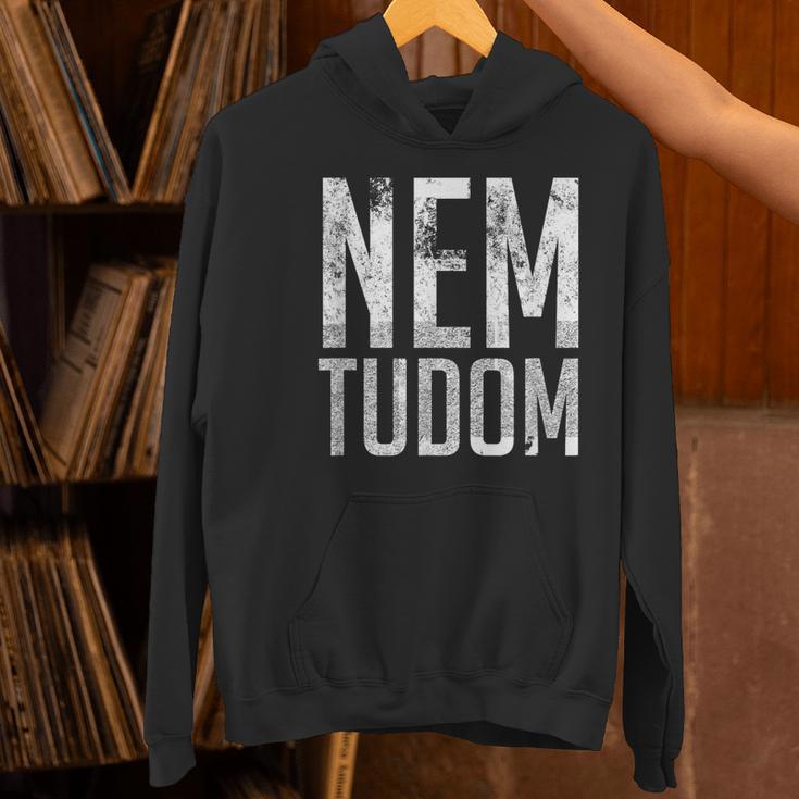 Nem Tudom Hungarian Teacher I Don't Know Men Women Girls Kids T-Shirt Women's Hoodie, gift for family, gift for coworker Nem Tudom Hungarian Teacher I Don't Know Men Women Girls Kids T-Shirt Women's Hoodie, gift for family, gift for coworker