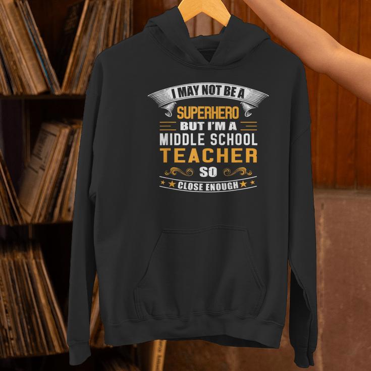 Not Superhero But Middle School Teacher For Men Women Women's Hoodie, gift for family, gift for coworker Not Superhero But Middle School Teacher For Men Women Women's Hoodie, gift for family, gift for coworker