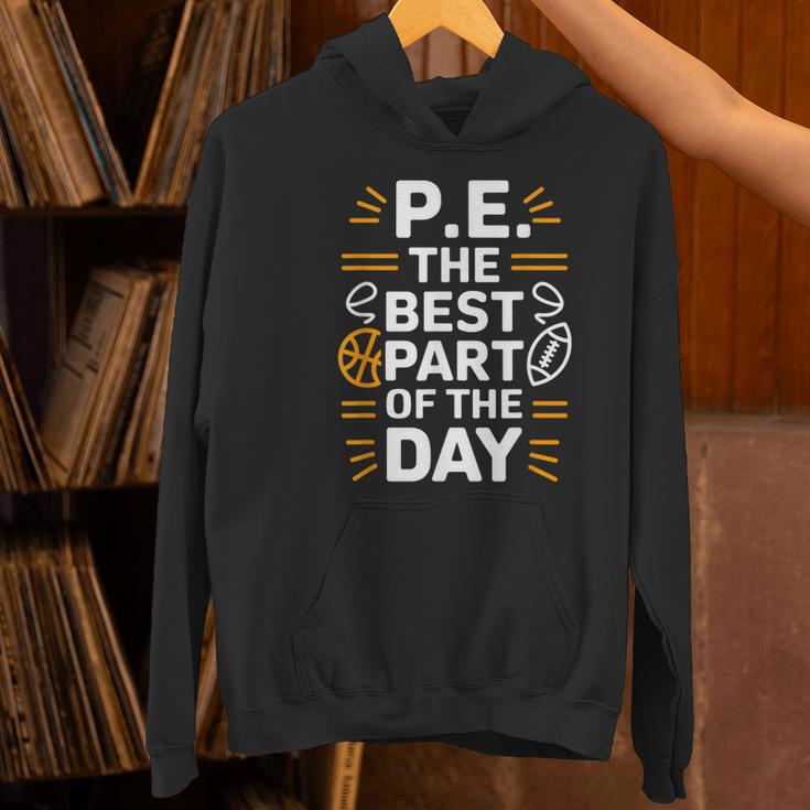 PE School Gym Teacher PE The Bests Part Of The Day Women's Hoodie, Pe Teacher Hoodies, gift for family, gift for coworker PE School Gym Teacher PE The Bests Part Of The Day Women's Hoodie, Pe Teacher Hoodies, gift for family, gift for coworker