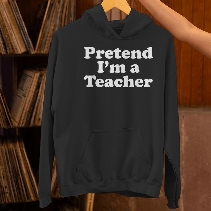 Pretend I'm A Teacher Lazy Easy Halloween Costume Women's Hoodie, gift for family, gift for coworker Pretend I'm A Teacher Lazy Easy Halloween Costume Women's Hoodie, gift for family, gift for coworker