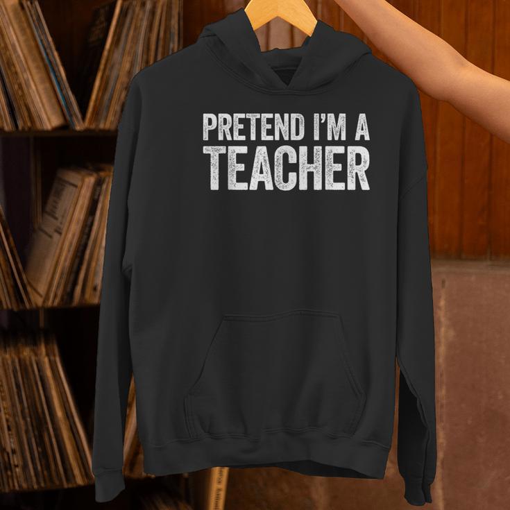 Pretend I'm A Teacher Shirt Adult Kids Men Women Costume Women's Hoodie, gift for family, gift for coworker Pretend I'm A Teacher Shirt Adult Kids Men Women Costume Women's Hoodie, gift for family, gift for coworker