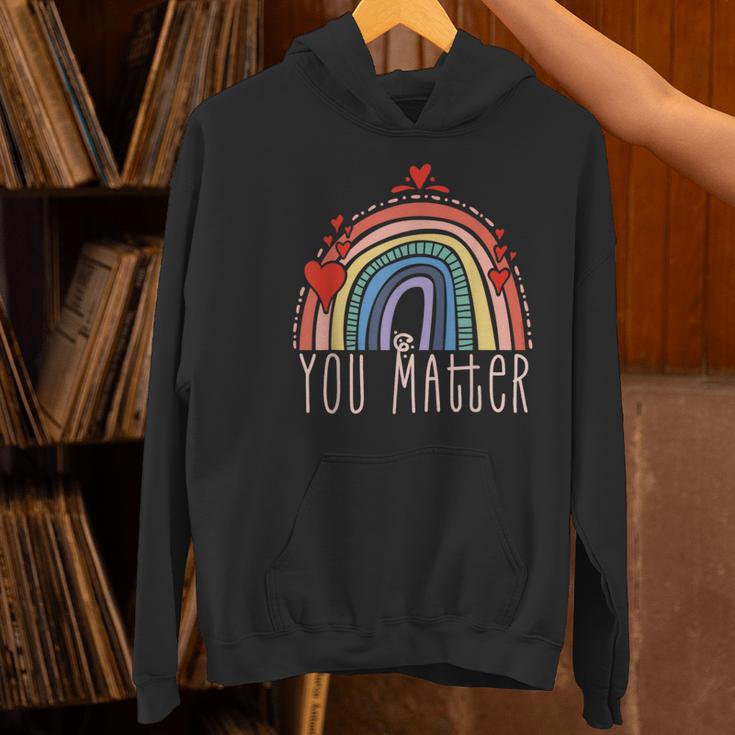 Pretty YOU MATTER Rainbow Positive Message Teachers Kids Women's Hoodie, gift for family, gift for coworker