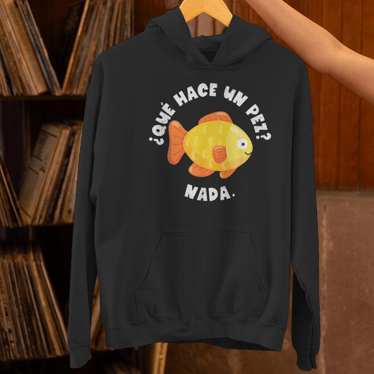 Que Hace Un Pez Nada Spanish Teacher Bilingual Teacher Dual Women's Hoodie, gift for family, gift for coworker Que Hace Un Pez Nada Spanish Teacher Bilingual Teacher Dual Women's Hoodie, gift for family, gift for coworker