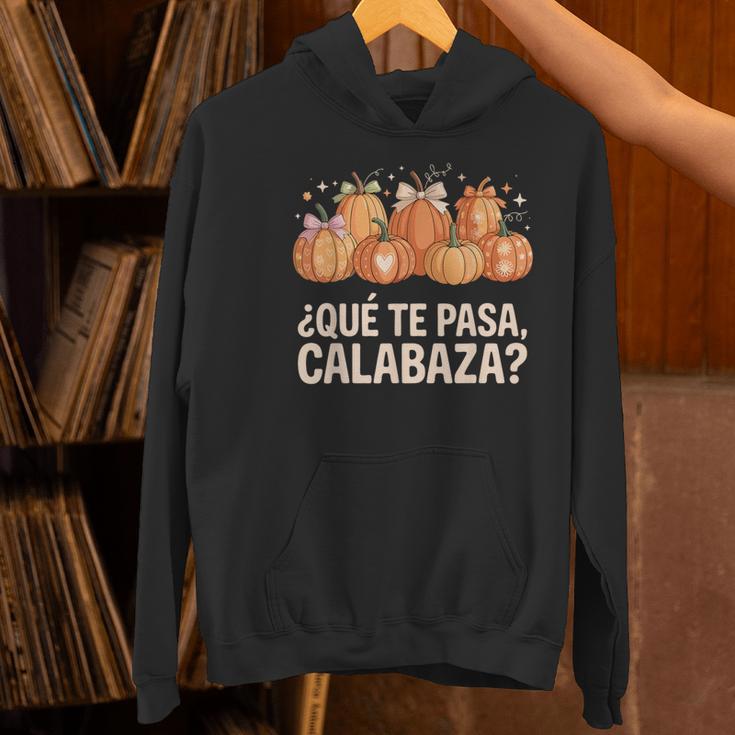 Qué Te Pasacalabaza Fall Immersion Teacher Spanish Teacher Women's Hoodie, gift for family, gift for coworker Qué Te Pasacalabaza Fall Immersion Teacher Spanish Teacher Women's Hoodie, gift for family, gift for coworker