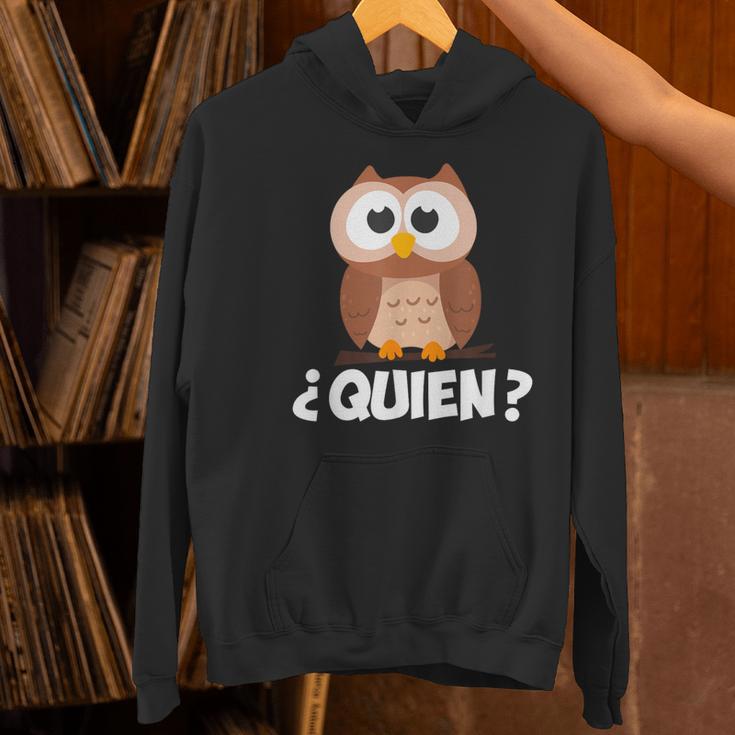 Quien Who Owl Spanish Teacher Women's Hoodie, gift for family, gift for coworker Quien Who Owl Spanish Teacher Women's Hoodie, gift for family, gift for coworker