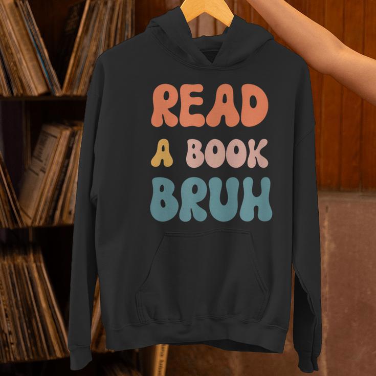 Read A Book Bruh English Teacher Reading Literature Women's Hoodie, English Teacher Hoodies, gift for family, gift for coworker