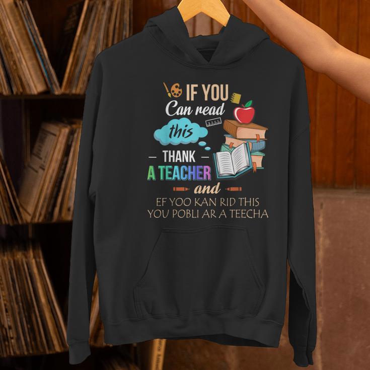 If You Can Read This Thank A Teacher Women's Hoodie, gift for family, gift for coworker If You Can Read This Thank A Teacher Women's Hoodie, gift for family, gift for coworker
