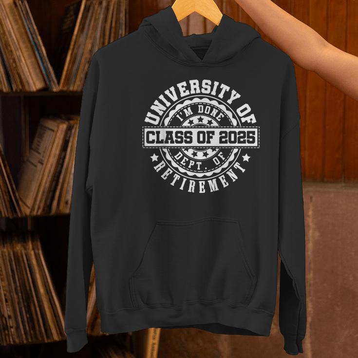 Retired 2025 For Teacher Retirement University Of I'm Done Women's Hoodie, gift for family, gift for coworker