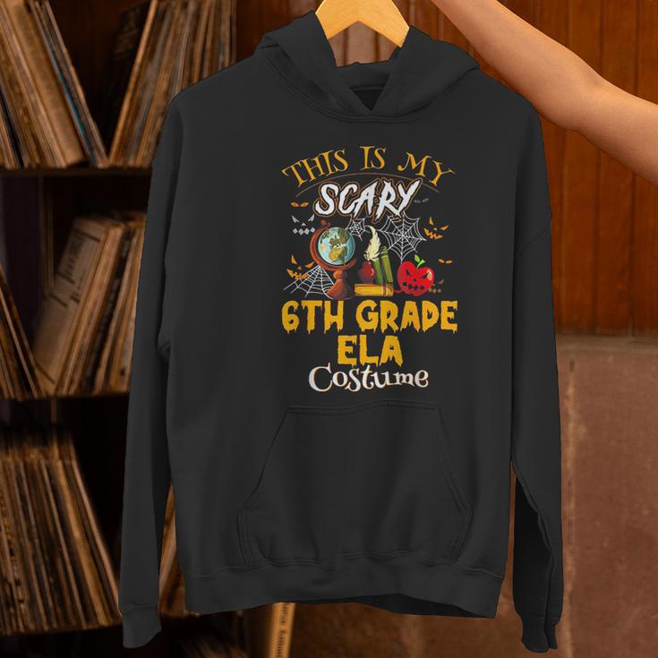 This Is My Scary 6th Grade ELA Costume Teacher Men Women Women's Hoodie, gift for family, gift for coworker This Is My Scary 6th Grade ELA Costume Teacher Men Women Women's Hoodie, gift for family, gift for coworker