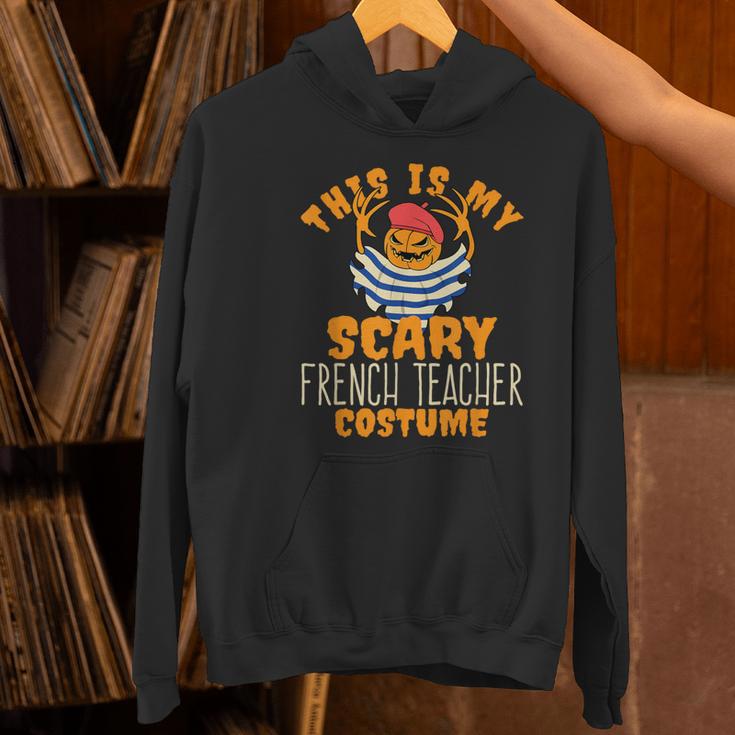 This Is My Scary French Teacher Costume Halloween Women's Hoodie, gift for family, gift for coworker
