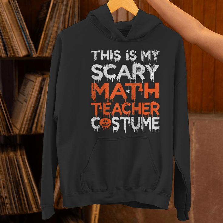 This Is My Scary Math Teacher Costume For Halloween Women's Hoodie, gift for family, gift for coworker This Is My Scary Math Teacher Costume For Halloween Women's Hoodie, gift for family, gift for coworker