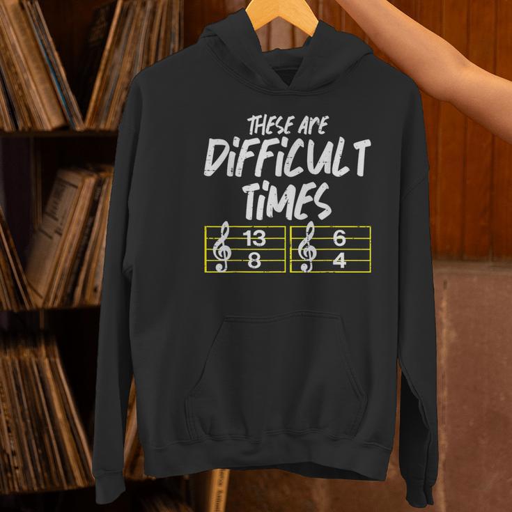 These Are Times Difficult Music Teacher Band Men Women Women's Hoodie, gift for family, gift for coworker