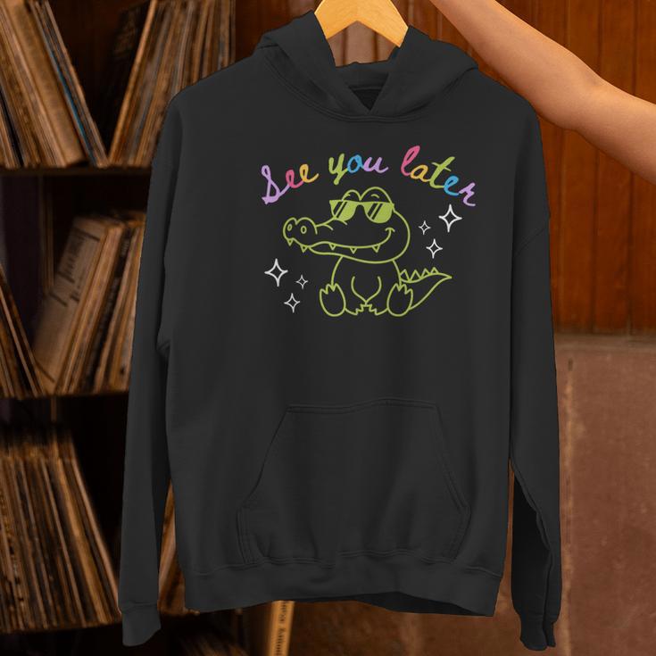 See You Later Teacher Summer Alligator Last Day Of School Women's Hoodie, gift for family, gift for coworker