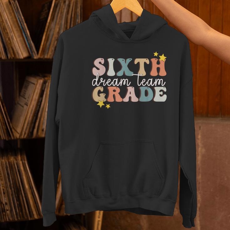 Sixth Grade Dream Team First Day Of 6th Grade Teachers Women's Hoodie, First Grade Teacher Hoodies, gift for family, gift for coworker Sixth Grade Dream Team First Day Of 6th Grade Teachers Women's Hoodie, First Grade Teacher Hoodies, gift for family, gift for coworker