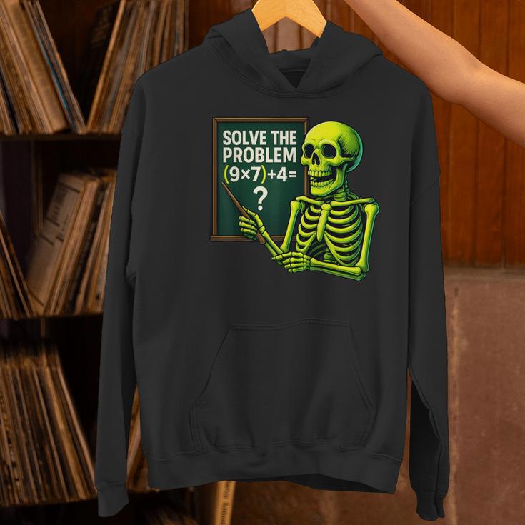 Solve The Problem Skeleton Teacher Halloween Math Six Seven Women's Hoodie, gift for family, gift for coworker Solve The Problem Skeleton Teacher Halloween Math Six Seven Women's Hoodie, gift for family, gift for coworker