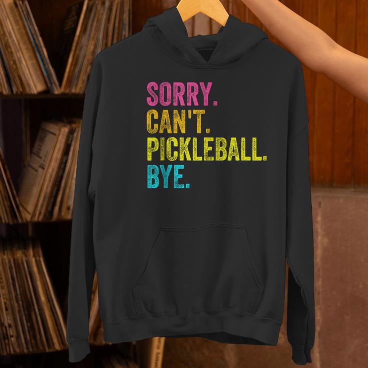 Sorry Can't Pickleball Bye Teacher Student Sport Women's Hoodie, gift for family, gift for coworker Sorry Can't Pickleball Bye Teacher Student Sport Women's Hoodie, gift for family, gift for coworker