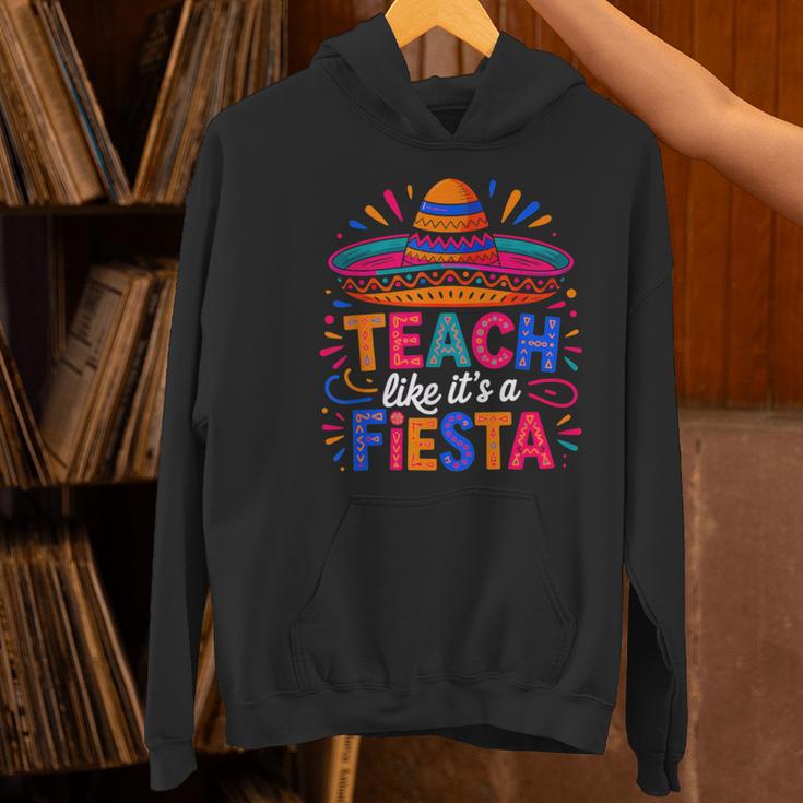 Teach Like It'S A Fiesta Teachers Sombrero Cinco De Mayo Women's Hoodie, gift for family, gift for coworker