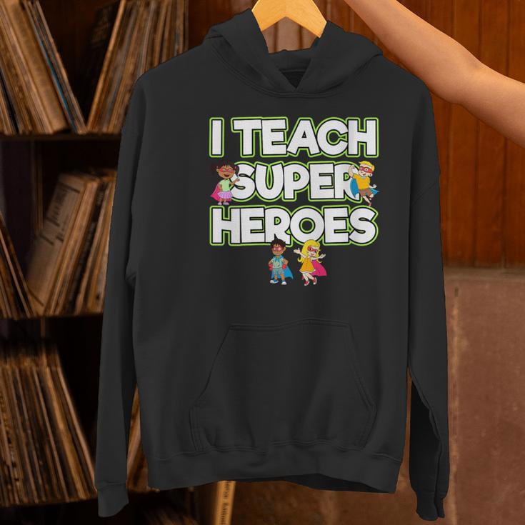 I Teach Superheroes School Teacher Professor Women's Hoodie, gift for family, gift for coworker