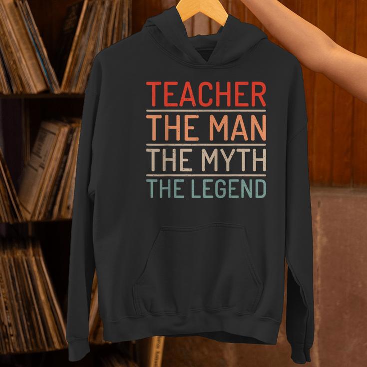 Teacher The Man The Myth The Legend School Holiday Teacher Women's Hoodie, gift for family, gift for coworker