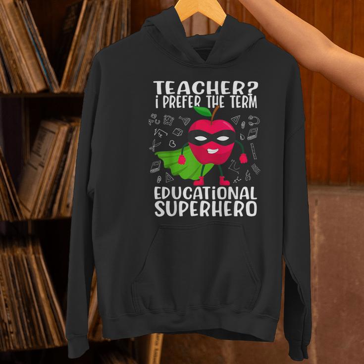 Teacher I Prefer The Term Educational Superhero Women's Hoodie, gift for family, gift for coworker Teacher I Prefer The Term Educational Superhero Women's Hoodie, gift for family, gift for coworker