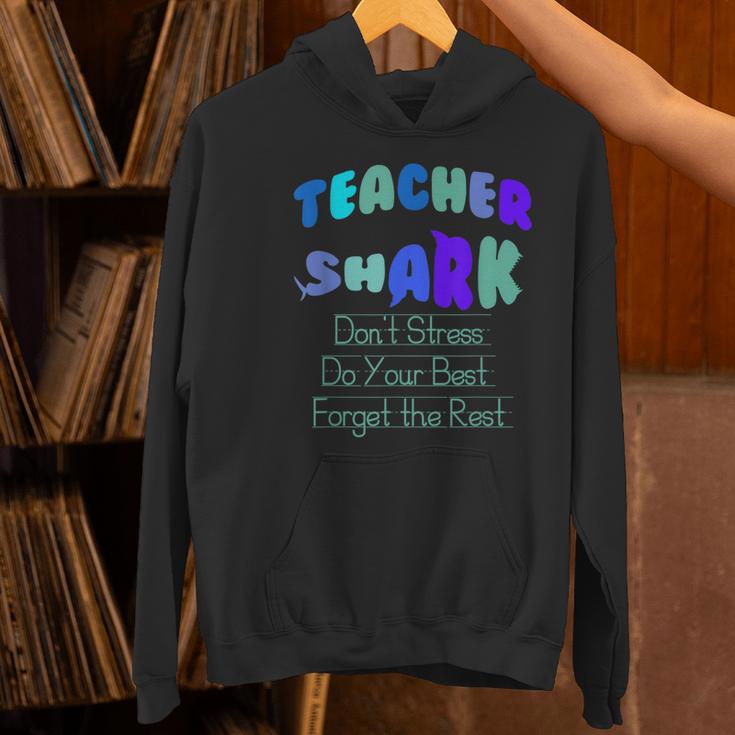 Teacher Shark Don't Stress Do Your Best Forget The Rest Women's Hoodie, gift for family, gift for coworker