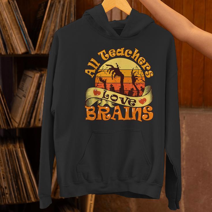 Teacher All Teachers Love Brains Halloween Party Women's Hoodie, gift for family, gift for coworker Teacher All Teachers Love Brains Halloween Party Women's Hoodie, gift for family, gift for coworker