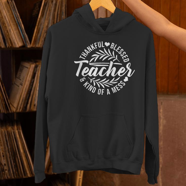 Teacher Thankful Blessed & Kind Of A Mess Hearts Cute Women's Hoodie, gift for family, gift for coworker Teacher Thankful Blessed & Kind Of A Mess Hearts Cute Women's Hoodie, gift for family, gift for coworker