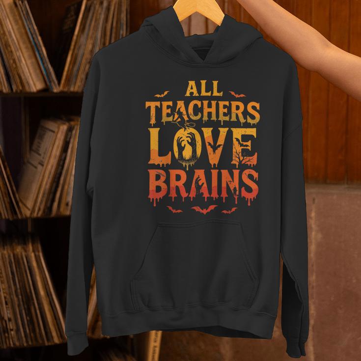 All Teachers Love Brains Shirt Halloween Teacher Women's Hoodie, gift for family, gift for coworker