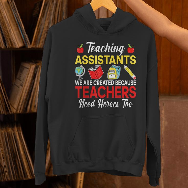 Teaching Assistant Because Teachers Need Heroes Too Cute Women's Hoodie, gift for family, gift for coworker