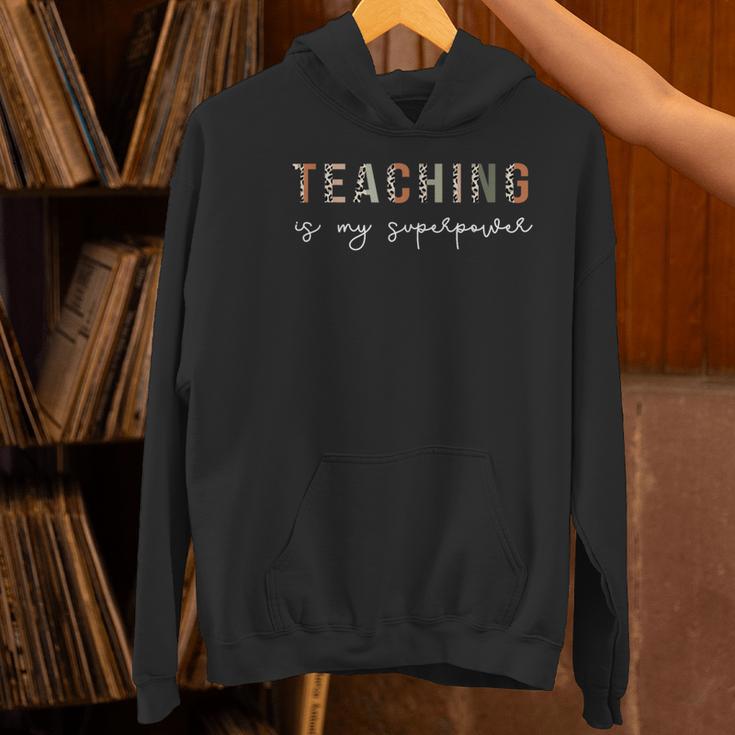 Teaching Is My SuperPower Educator Teacher Appreciation Women's Hoodie, gift for family, gift for coworker