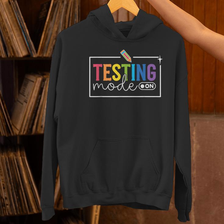 Testing Mode On Testing Day Motivational Teacher Kids Women's Hoodie, gift for family, gift for coworker Testing Mode On Testing Day Motivational Teacher Kids Women's Hoodie, gift for family, gift for coworker