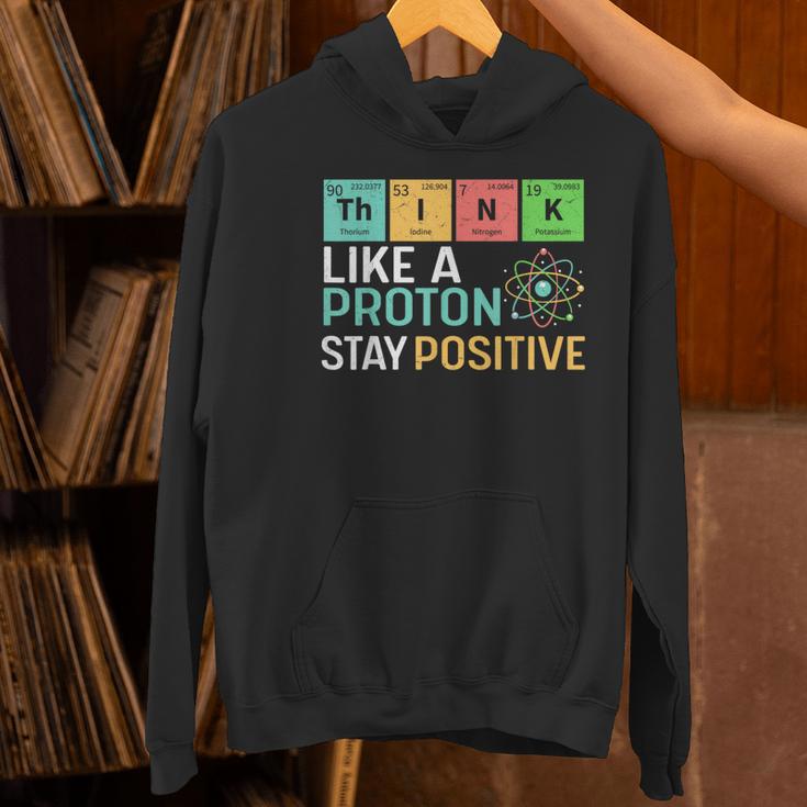 Think Like A Proton Stay Positive Science Teacher Women's Hoodie, Science Teacher Hoodies, gift for family, gift for coworker Think Like A Proton Stay Positive Science Teacher Women's Hoodie, Science Teacher Hoodies, gift for family, gift for coworker