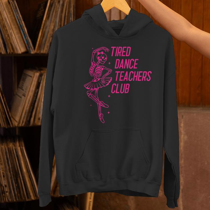 Tired Dance Teachers Club Dance Lover Women's Hoodie, gift for family, gift for coworker