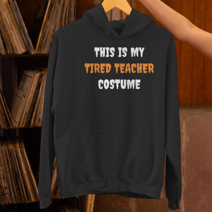 This Is My Tired Teacher Costume Apparel Halloween Teacher Women's Hoodie, gift for family, gift for coworker This Is My Tired Teacher Costume Apparel Halloween Teacher Women's Hoodie, gift for family, gift for coworker