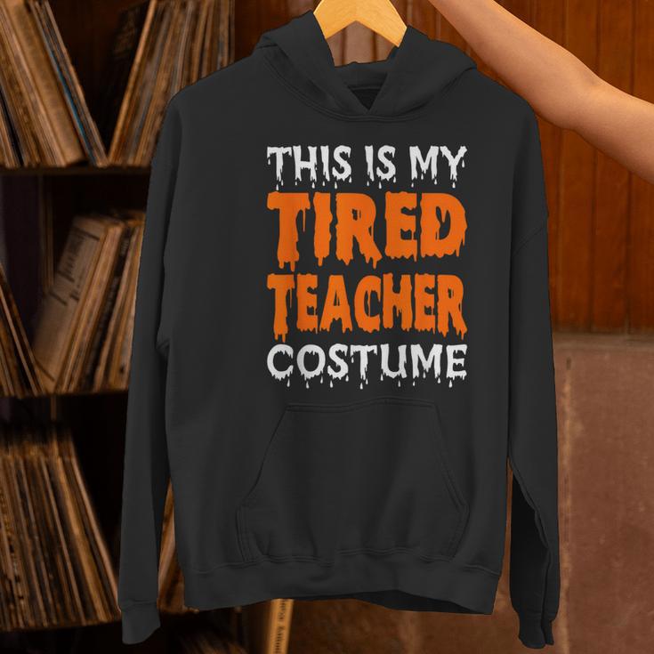 This Is My Tired Teacher Costume Quick Easy Lazy Halloween For Men Women Women's Hoodie, gift for family, gift for coworker This Is My Tired Teacher Costume Quick Easy Lazy Halloween For Men Women Women's Hoodie, gift for family, gift for coworker