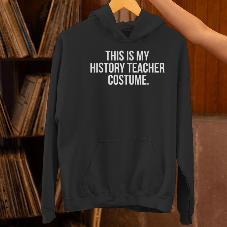 This Is My History Teacher Costume Halloween T Shirt Men Women Kids Women's Hoodie, History Teacher Hoodies, gift for family, gift for coworker