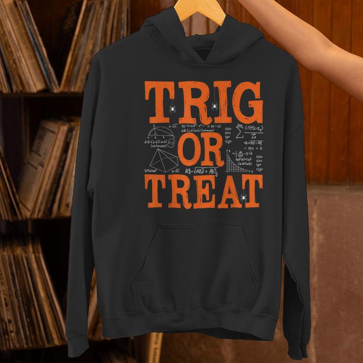 Trig Or Treat Trigonometry Math Teacher Halloween Women's Hoodie, gift for family, gift for coworker Trig Or Treat Trigonometry Math Teacher Halloween Women's Hoodie, gift for family, gift for coworker