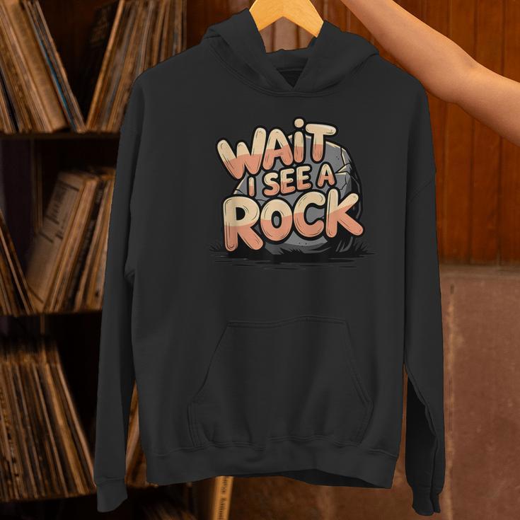 Wait I See A Rock Geology Teacher Women's Hoodie, gift for family, gift for coworker